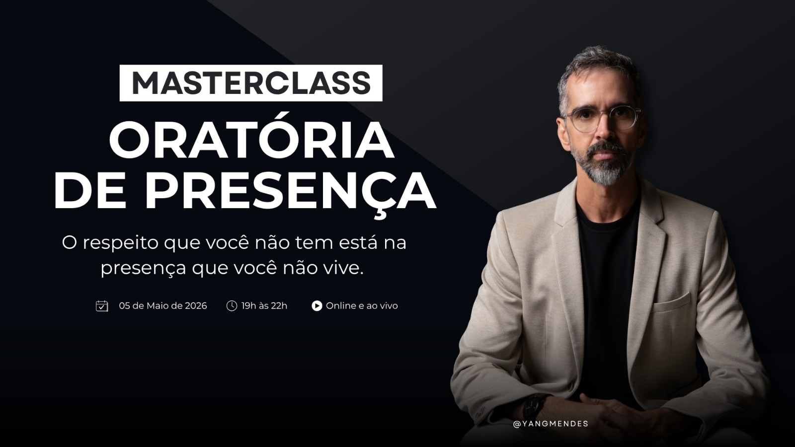 Oratória de Presença - Yang Mendes